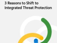 3 Reasons to Shift to Integrated Threat Protection