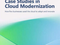 Case Studies in Cloud Migration: How five businesses used the cloud to adapt and innovate